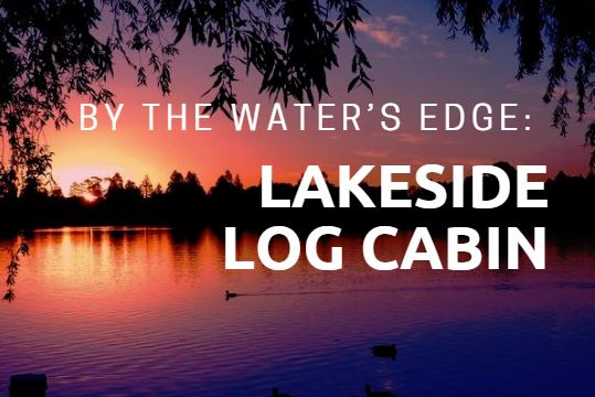 lakeside log cabin