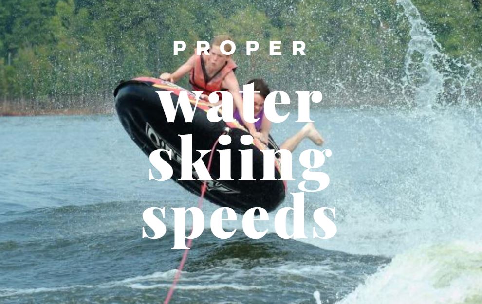 proper water skiing speeds
