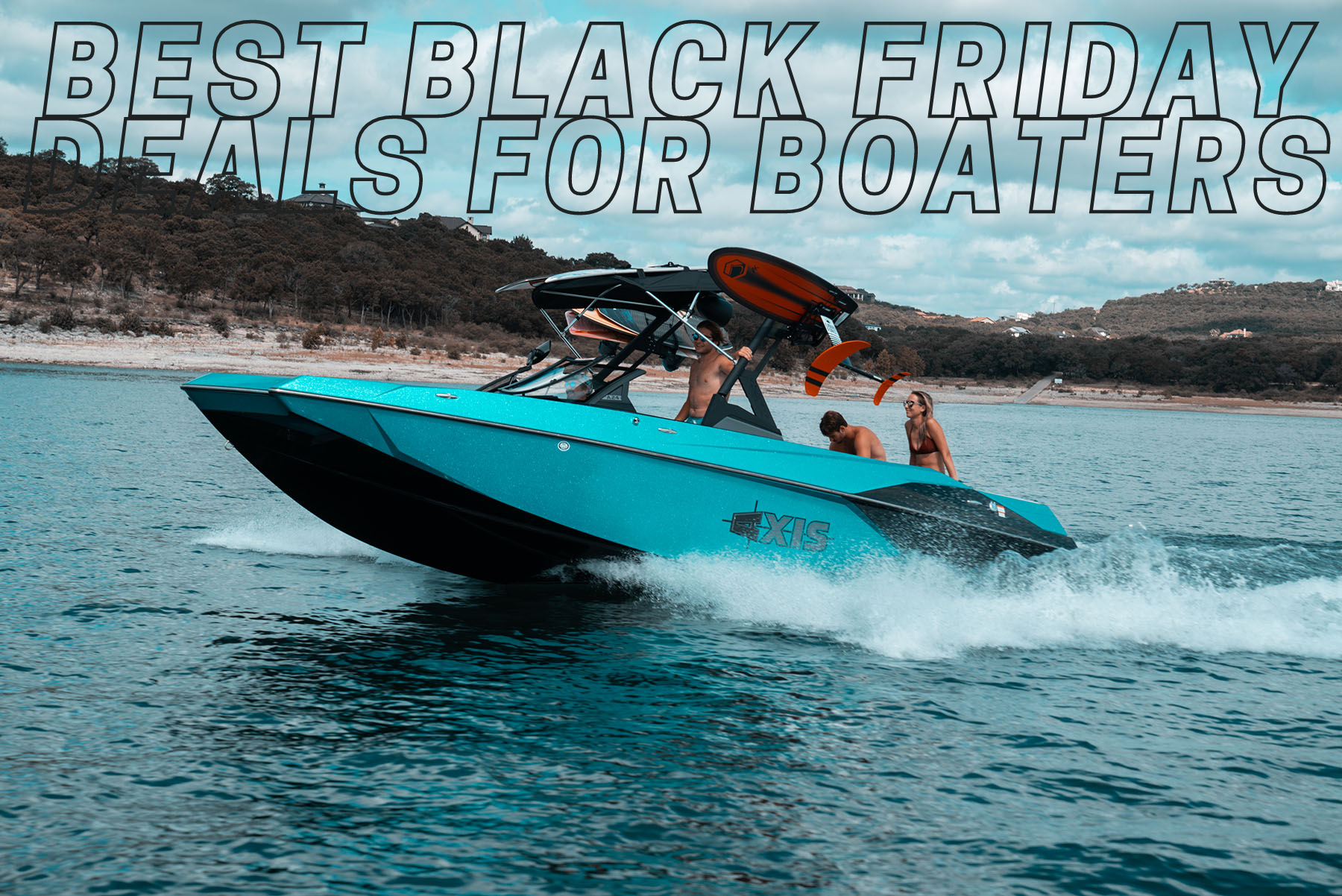 Best Black Friday Deals For Boaters - Lakefront Living