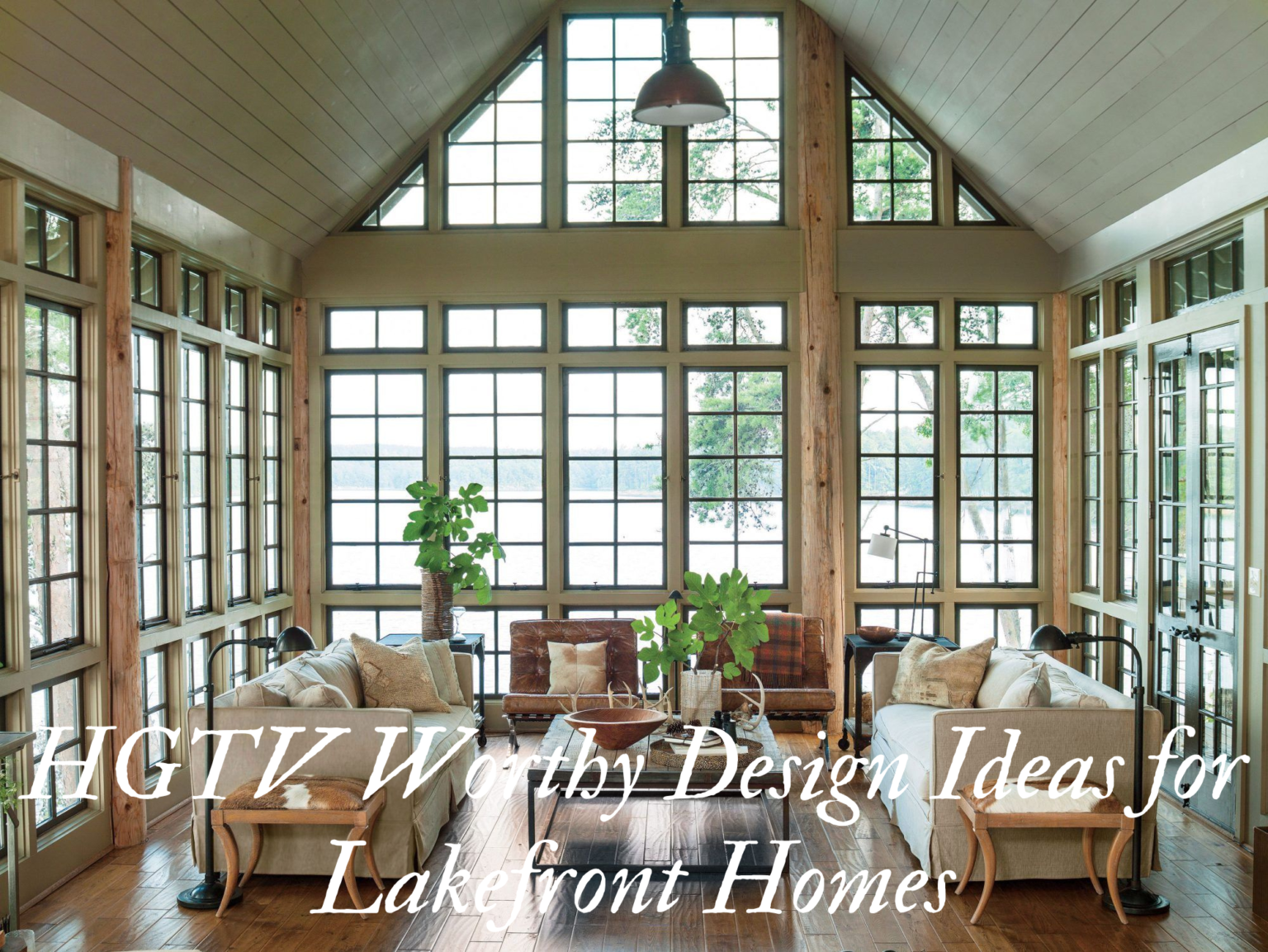 View of HGTV Worthy Design Ideas for Lakefront Homes - Lakefront Living ...